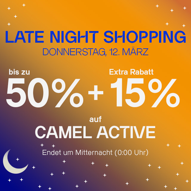 Werbeplakat für Late Night Shopping mit bis zu 50% Rabatt und extra 15% auf Camel Active am 12. März.