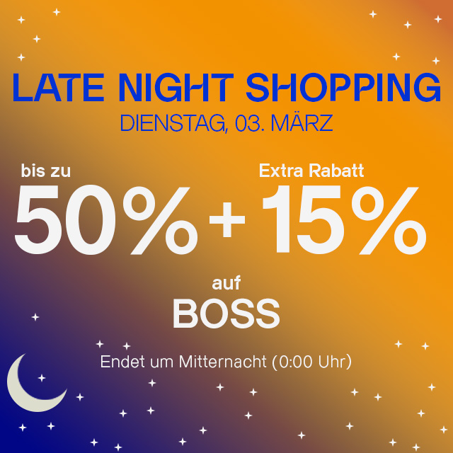 Werbeplakat für Late Night Shopping mit bis zu 50% Rabatt und extra 15% auf Boss am 3. März.