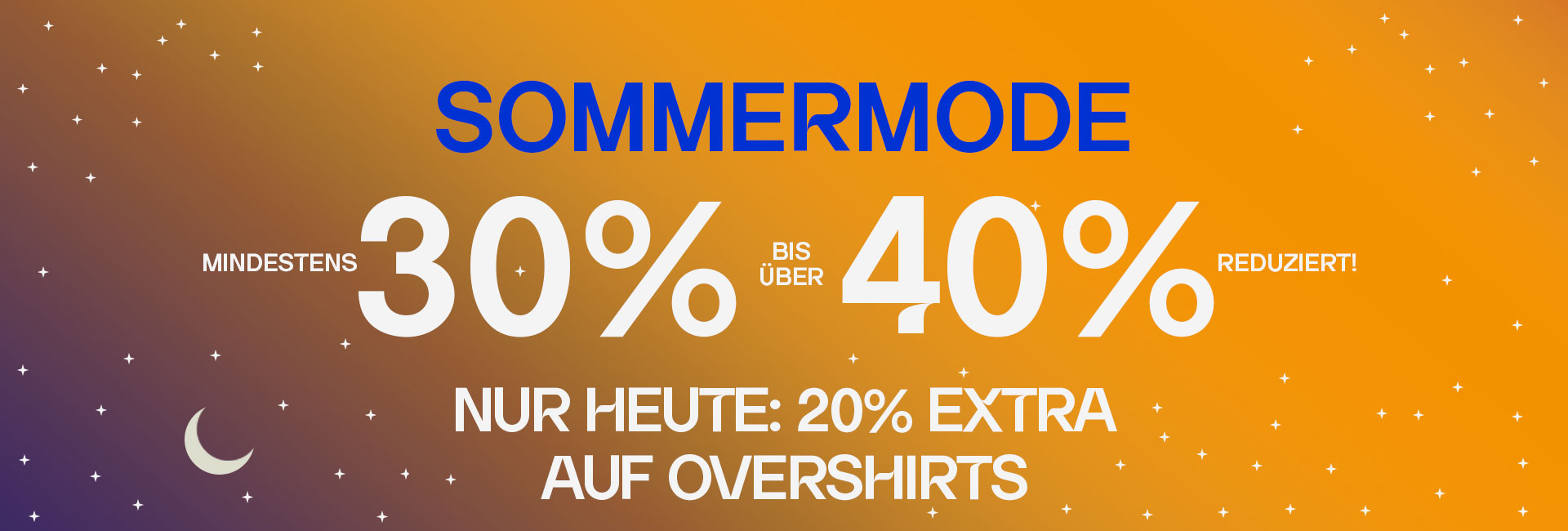 Werbegrafik für Sommermode-Sale mit 30-40% + Extra Rabatt 20% auf Overshirts, orange-blauer Hintergrund mit Sternenmotiv